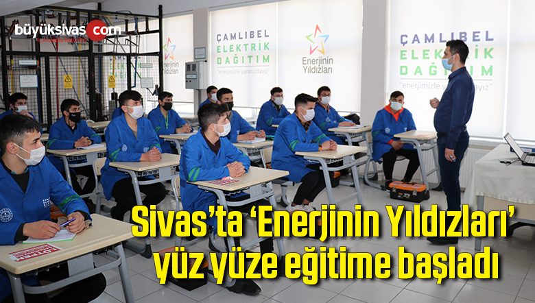 ‘Enerjinin Yıldızları’ yüz yüze eğitime başladı