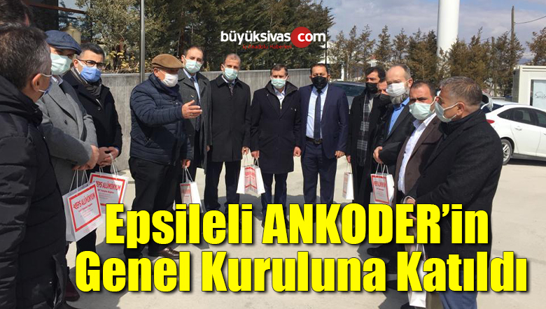 Epsileli ANKODER’in Genel Kuruluna Katıldı