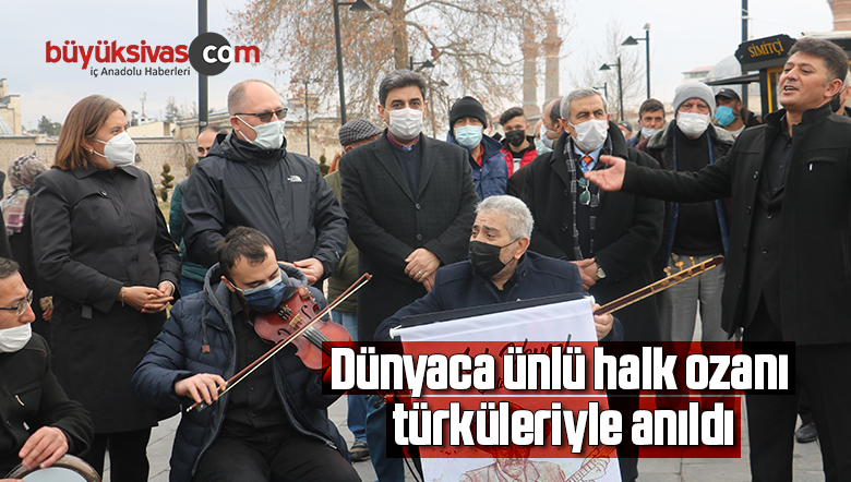 Dünyaca ünlü halk ozanı türküleriyle anıldı