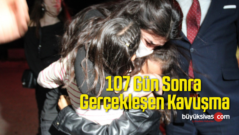 107 Gün Sonra Gerçekleşen Kavuşmada Duygu Dolu Anlar