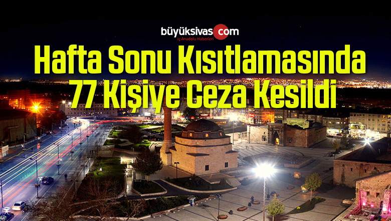 77 kişiye