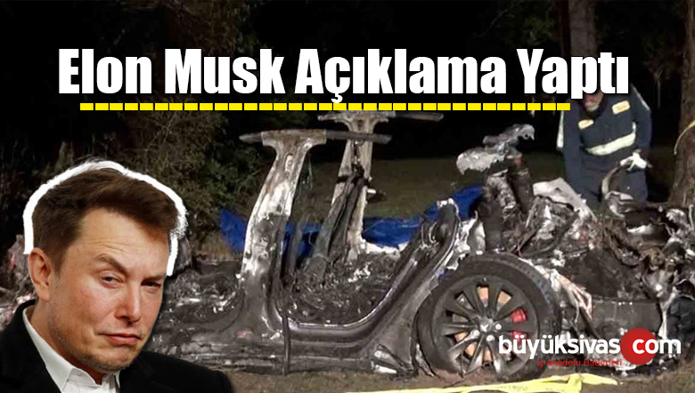 Elon Musk, iki kişinin öldüğü Tesla kazası hakkında açıklama yaptı