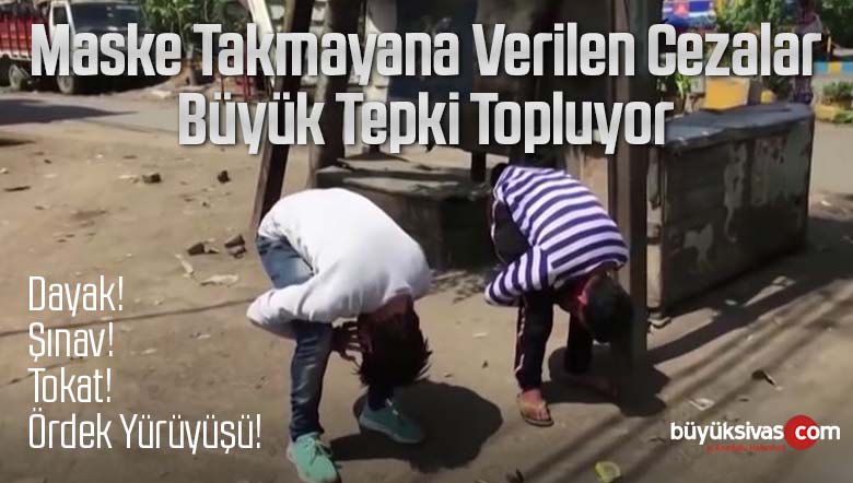 Koronavirüs yasaklarına uymayanlara akılalmaz cezalar! Dayak! Şınav