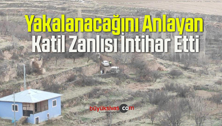 Yakalanacağını Anlayan Katil Zanlısı İntihar Etti