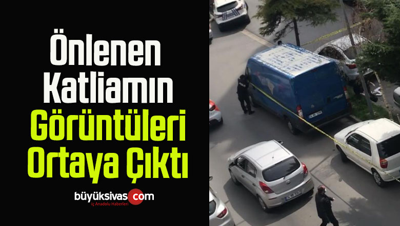 Önlenen Katliamın Görüntüleri Ortaya Çıktı