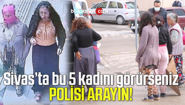 Beş kadından oluşan tırnakçı çete, polis ekipleri tarafından yakalandı