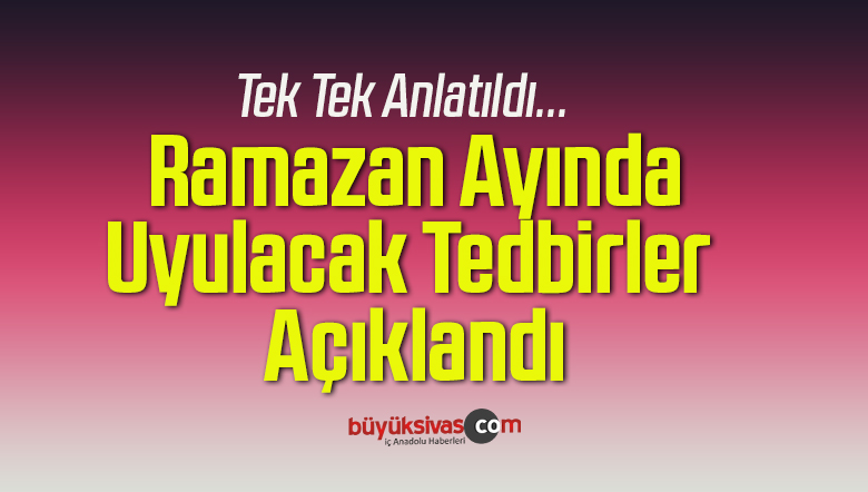 İçişleri Bakanlığı Ramazan Ayı Tedbirleri Konulu Genelge Yayımladı