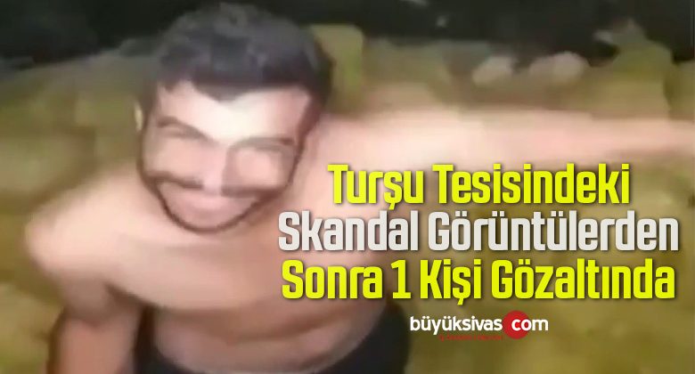 Turşu Tesisindeki Skandal Görüntülerden Sonra 1 Kişi Gözaltında