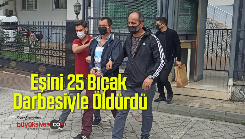 25 bıçak darbesiyle