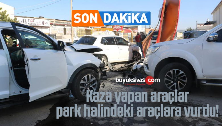 Kaza yapan araçlar park halindeki