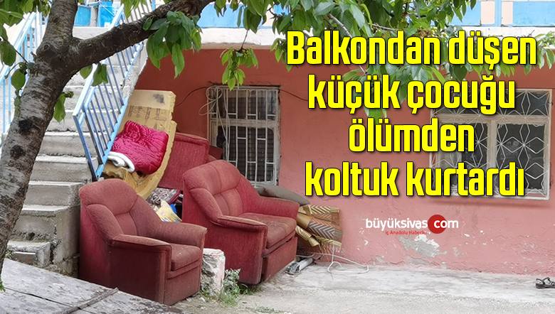 Balkondan düşen küçük çocuğu ölümden koltuk kurtardı