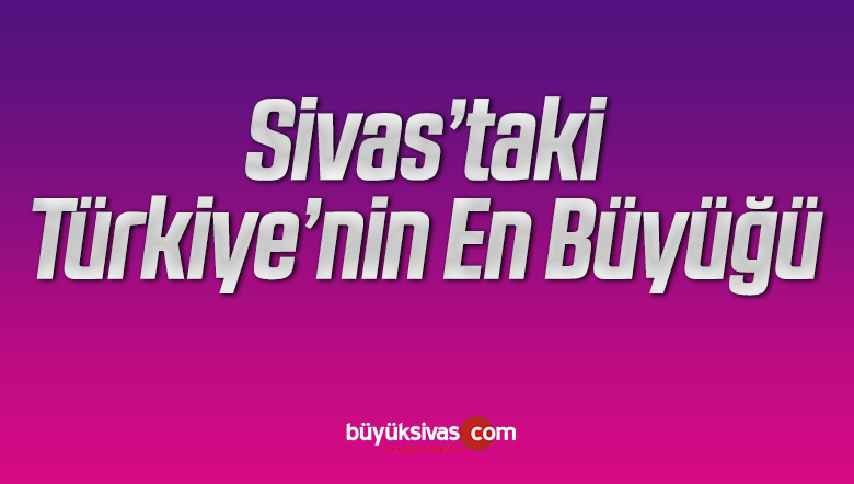 Türkiye’nin en büyük demiryolu modernizasyon projesi Sivas’ta