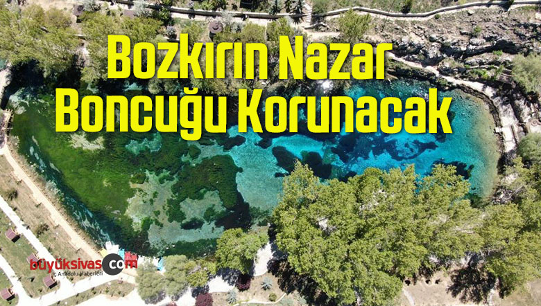 Bozkırın Nazar Boncuğu Korunacak