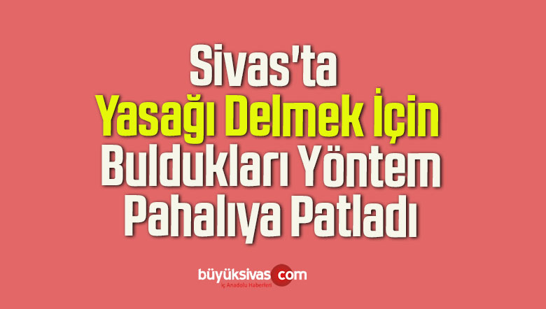 Yasağı Delmek İçin Buldukları Yöntem Pahalıya Patladı