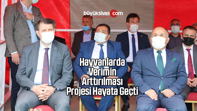 Hayvanlarda Verimin Arttırılması Projesi Hayata Geçti