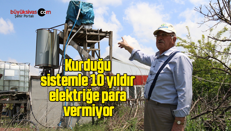 Kurduğu sistemle 10 yıldır elektriğe para vermiyor
