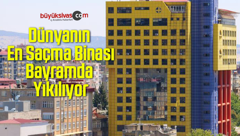 “Dünyanın En Saçma Binasının” Yıkımına Bayramda Başlanacak