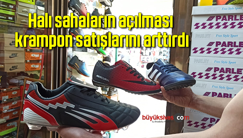 Halı sahaların açılması krampon satışlarını arttırdı
