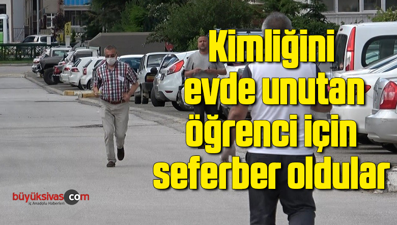 Kimliğini evde unutan öğrenci için seferber oldular