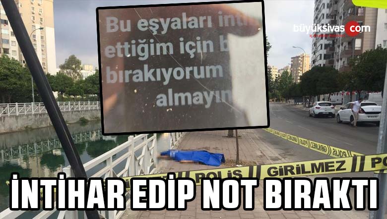 “Cep telefonumu ve kıyafetlerimi almayın intihar ettim”