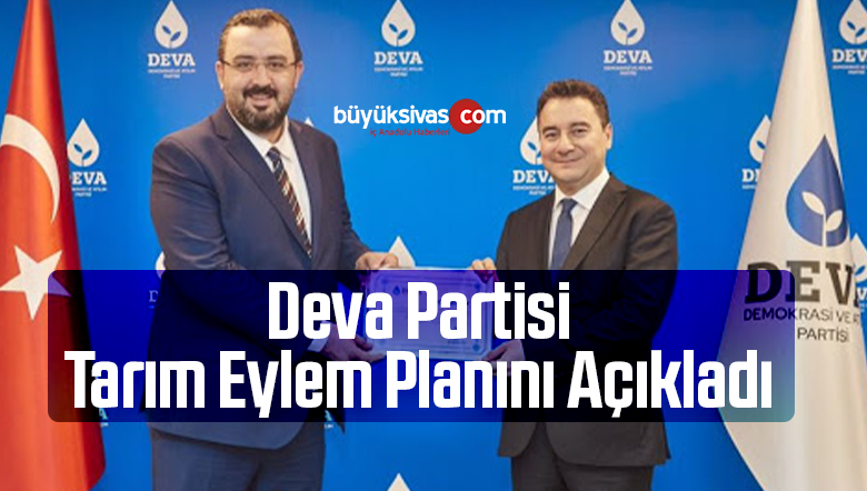 Deva Partisi Tarım Eylem Planını Açıkladı