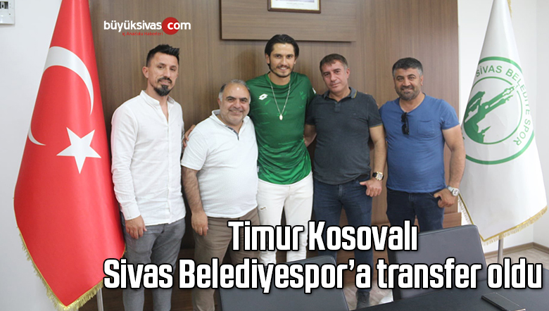 Timur Kosovalı, Sivas Belediyespor’a transfer oldu