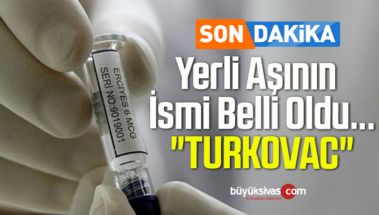 Yerli Aşının İsmi Belli Oldu… “TURKOVAC”