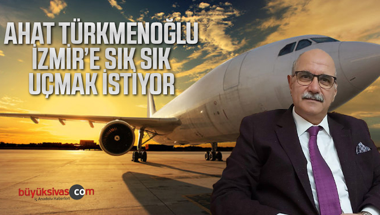 Ahat Türkmenoğlu İzmir
