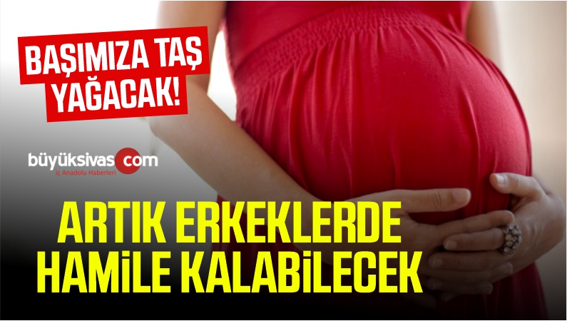 Erkeklerde hamile kalabilecek