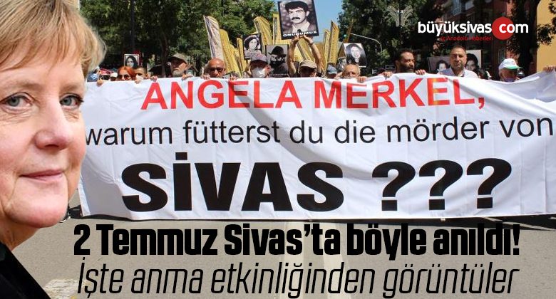 Madımak olayında hayatını kaybedenler Sivas’ta böyle anıldı
