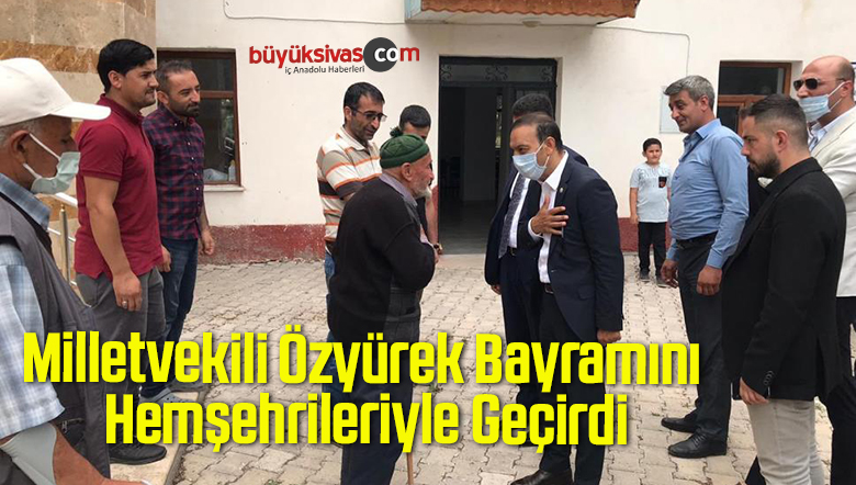 Milletvekili Özyürek Bayramını Hemşehrileriyle Geçirdi