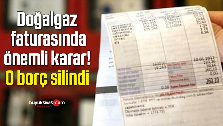 Doğalgaz faturasında önemli karar! O borç silindi