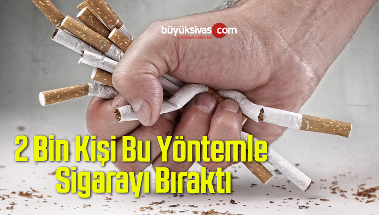 2 Bin Kişi Bu Yöntemle Sigarayı Bıraktı