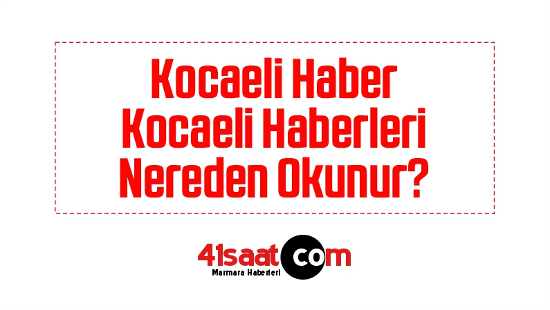 kocaeli haberleri