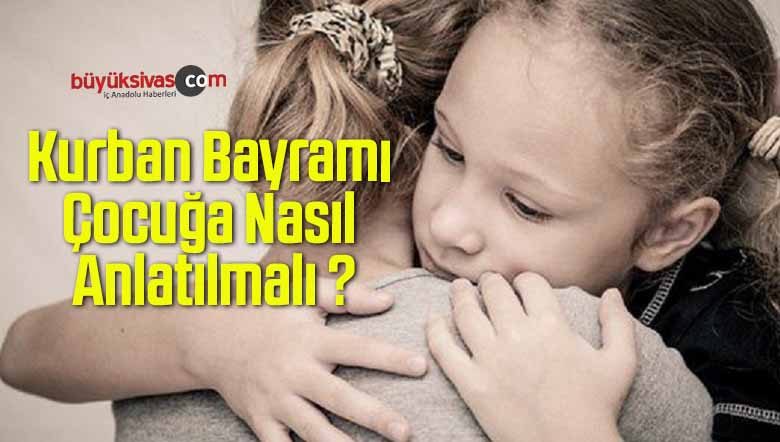 Kurban Bayramı Çocuğa Nasıl Anlatılmalı ?