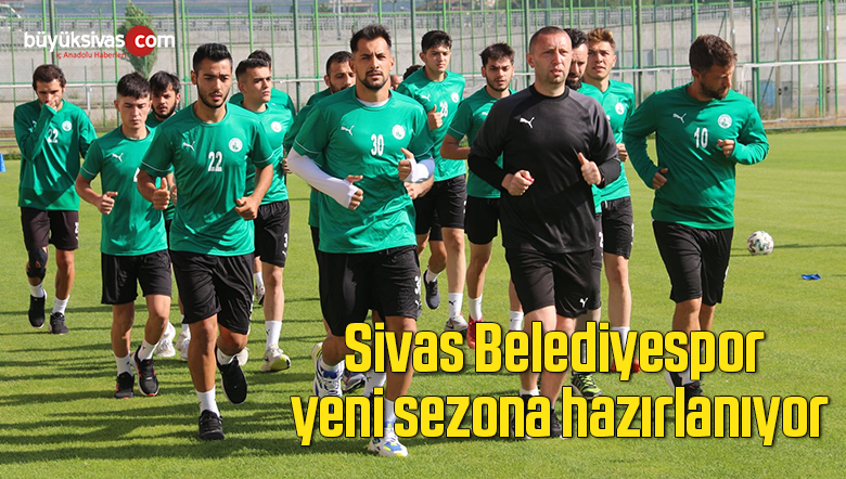 Sivas Belediyespor, yeni sezona hazırlanıyor