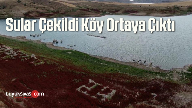 Sular Çekildi Köy Ortaya Çıktı