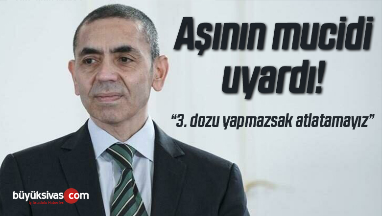 Uğur Şahin’den corona virüsü açıklaması: Eğer yapmazsak pandemiyi atlatamayız