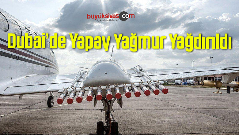 Dubai’de Yapay Yağmur Yağdırıldı