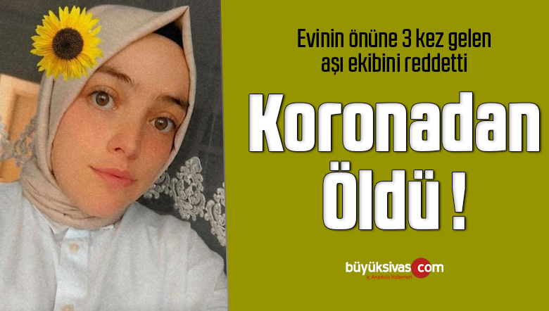 Aşı olmayı reddeden genç kız hayatını kaybetti