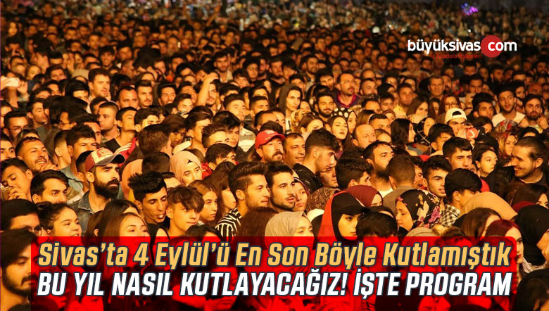 4 Eylül Sivas Kongresi’nin 102’nci yıl dönümü Sivas’ta coşkuyla kutlanacak