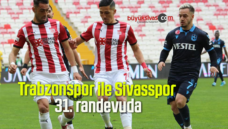 Trabzonspor ile Sivasspor