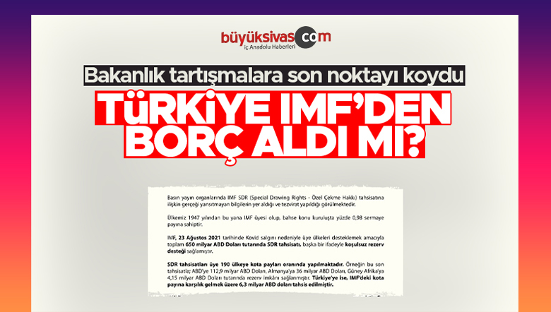 Türkiye IMF’den Borç Aldı mı? İşte Bu Sorunun Cevabı