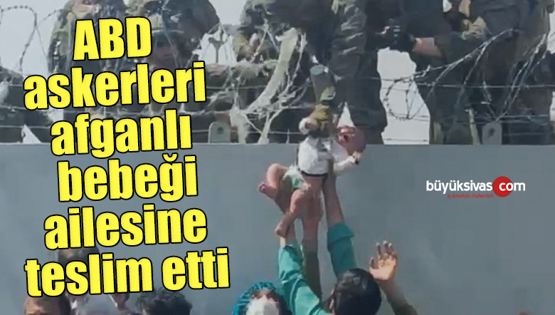 Kabil’de ABD askerlerine verilen bebek ailesine kavuştu