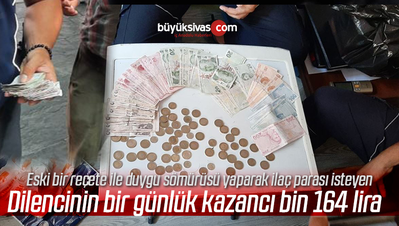 Yakalanan dilencinin bir günlük kazancı bin 164 lira