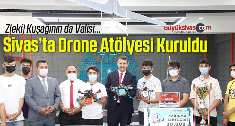 Sivas’ta Drone Atölyesi Kuruldu