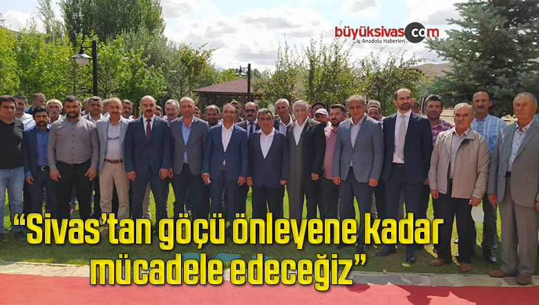 Milletvekili Özyürek: “Sivas’tan göçü önleyene kadar mücadele edeceğiz”