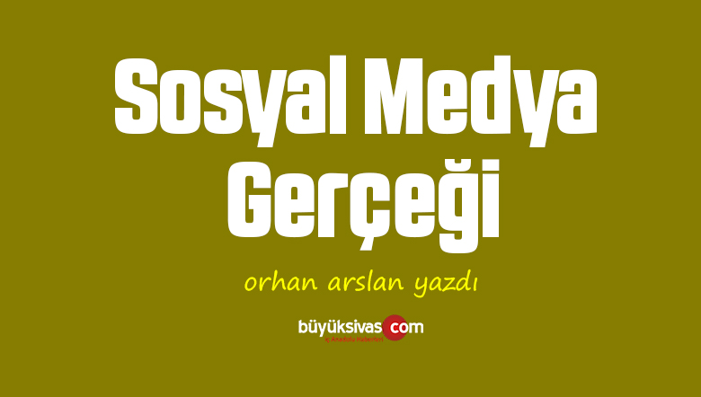 Sosyal Medya Gerçeği