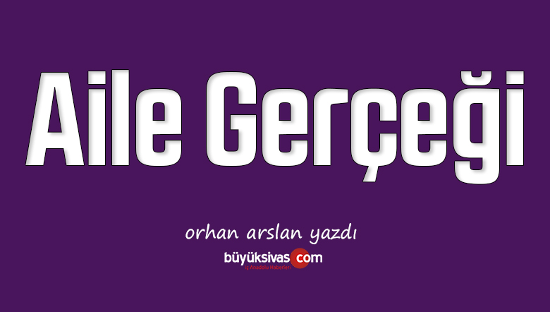 Aile Gerçeği