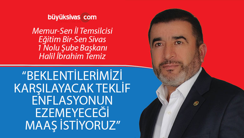 Beklentilerimizi Karşılayacak Teklif, Enflasyonun Ezemeyeceği Maaş İstiyoruz